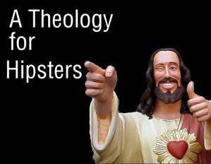 theologyforHipsters