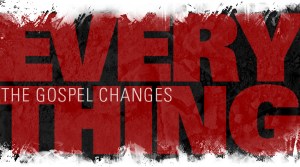 gospel-changes-everything