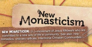 New-Monasticism