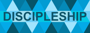 DISCIPLESHIP